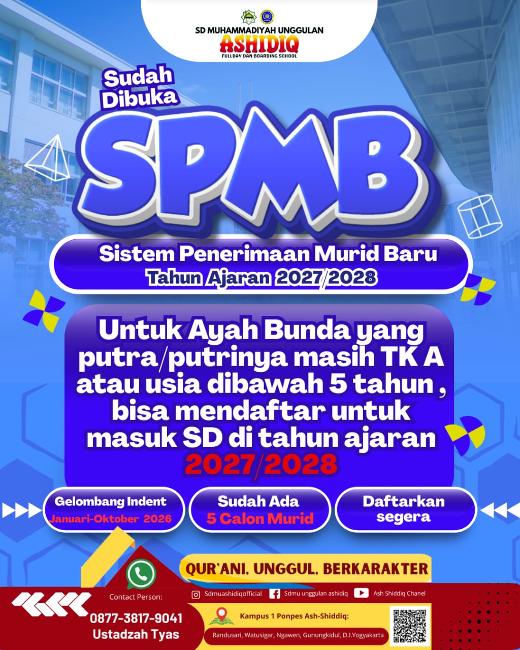 SPMB Tahun Pelajaran 2026/2027 Quota tinggal 6 Peserta didik, SD Muhammadiyah Unggulan Ashidiq Mulai membuka SPMB Tahun Pelajaran 2027/2028